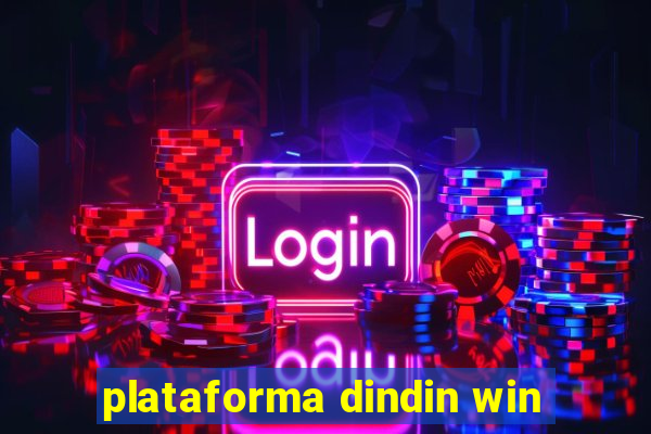 plataforma dindin win